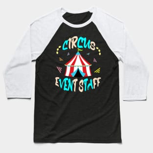 circus event staff Baseball T-Shirt